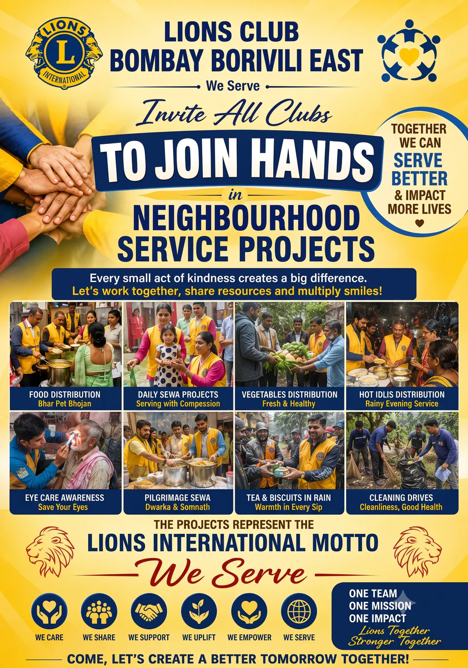 Lions Club Bombay Borivili East invites all clubs to join hands in neighbourhood service projects. Together we can serve better and impact more lives. Food distribution, daily sewa projects, vegetables distribution, hot idlis distribution, eye care awareness, pilgrimage sewa, tea and biscuits in rain, and cleaning drives. One team, one mission, one impact. Lions together, stronger together.